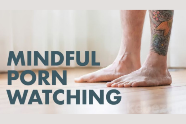 Mindful-Porn-Watching-Self-Pleasure-Techniques-for-Healthy-Porn-Consumption-By-Joseph Kramer